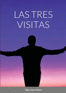 Las tres visitas