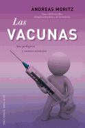 Las Vacunas: Sus Peligros y Consecencias