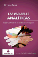 Las variables analticas: El origen y la funcin de las variables en la investigacin