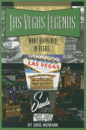 Las Vegas Legends: What Happened in Vegas...