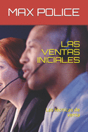 Las Ventas Iniciales: Las t?cnicas de venta