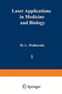 Laser Applications in Medicine and Biology - Wolbarsht, Myron