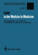 Laser in Der Medizin / Laser in Medicine: Vortrge Des 10. Internationalen Kongresses / Proceedings of the 10th International Congress - Waidelich, Wilhelm (Editor), and Waidelich, Raphaela (Editor), and Hofstetter, Alfons (Editor)