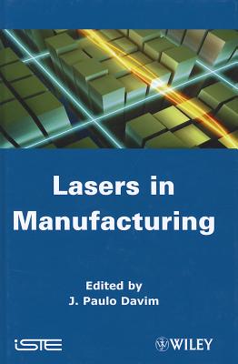 Laser in Manufacturing - Davim, J Paulo (Editor)