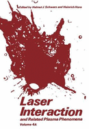 Laser Interaction and Related Plasma Phenomena: Volume 4a