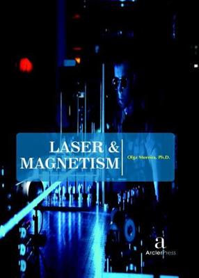 Laser & Magnetism - Moreira, Olga (Editor)