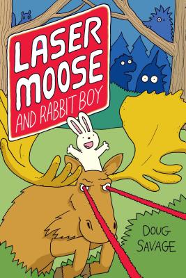 Laser Moose and Rabbit Boy: Volume 1 - Savage, Doug