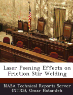 Laser Peening Effects on Friction Stir Welding