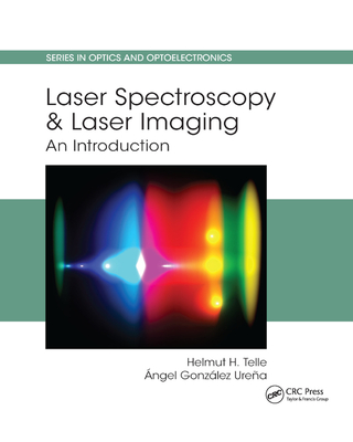 Laser Spectroscopy and Laser Imaging: An Introduction - Telle, Helmut H, and Gonzlez Urea, ngel