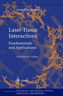 Laser-Tissue Interactions: Fundamentals and Applications