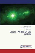 Lasers - An Era of Dry Surgery