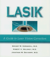 Lasik: A Guide to Laser Vision Correction