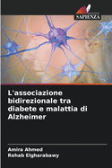 L'associazione bidirezionale tra diabete e malattia di Alzheimer