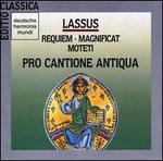 Lassus: Requiem; Magnificat; Moteti