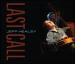 Last Call - Jeff Healey