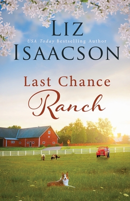 Last Chance Ranch - Johnson, Elana