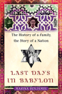 Last Days in Babylon: The History of a Family, the Story of a Nation