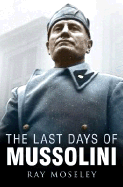 Last Days of Mussolini