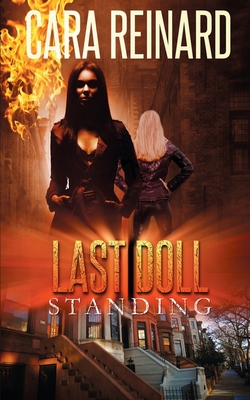 Last Doll Standing - Reinard, Cara