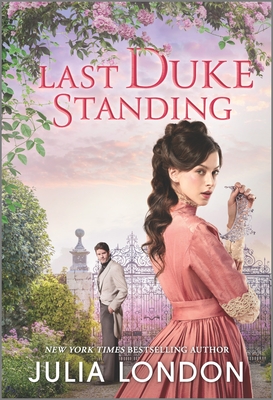 Last Duke Standing: A Historical Romance - London, Julia