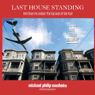 Last House Standing: How Once We Looked: Photographs of the Past