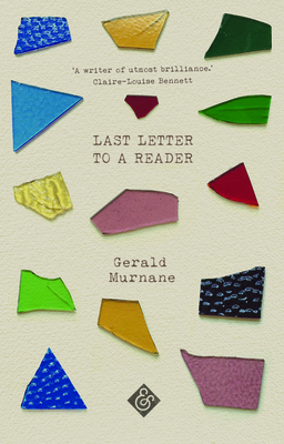 Last Letter to a Reader - Murnane, Gerald