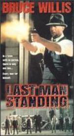 Last Man Standing - Walter Hill