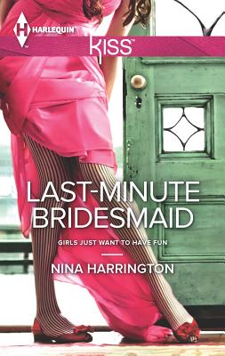 Last-Minute Bridesmaid - Harrington, Nina