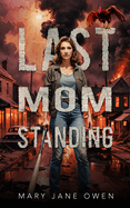 Last Mom Standing