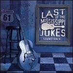 Last of the Mississippi Jukes Soundtrack