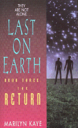 Last on Earth Book 3: The Return