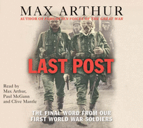 Last Post: The Final Word From Our First World War Soldiers