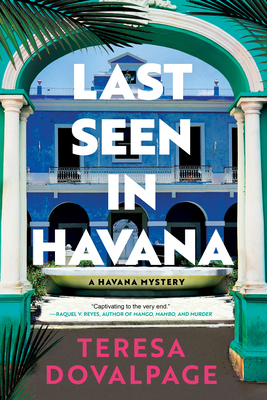 Last Seen in Havana - Dovalpage, Teresa