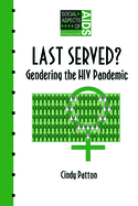 Last Served?: Gendering the HIV Pandemic
