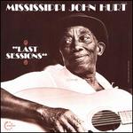 Last Sessions - Mississippi John Hurt