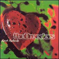 Last Splash - The Breeders