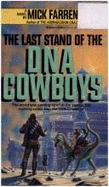 Last Stand/DNA Cowboys - Farren, Mick