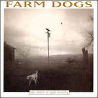 Last Stand in Open Country - Farm Dogs