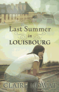 Last summer in Louisbourg