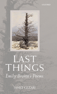 Last Things: Emily Bronte's Poems