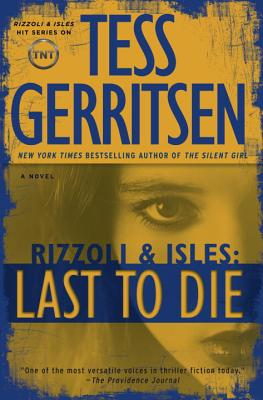 Last to Die - Gerritsen, Tess