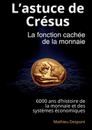 L'astuce de Crsus: La fonction cache de la monnaie