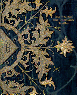 Late-Medieval and Reinaissance Textiles