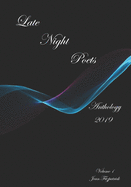 Late Night Poets Anthology 2019: Volume 1