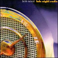 Late Night Radio - Beth Wood