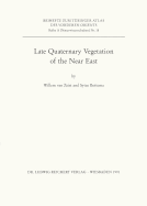 Late Quaternary Vegetation of the Middle East