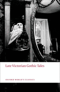 Late Victorian Gothic Tales