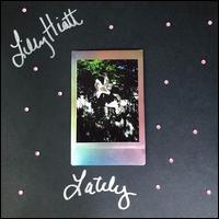 Lately - Lilly Hiatt