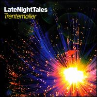LateNightTales - Trentemller