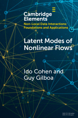 Latent Modes of Nonlinear Flows - Cohen, Ido, and Gilboa, Guy